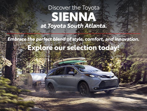 Discover the Toyota Sienna at Toyota South Atlanta.